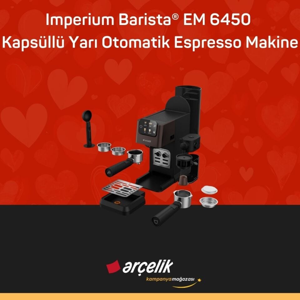 ARÇELİK Imperium Barista® EM 6450 Kapsüllü Yarı Otomatik Espresso Makinesi