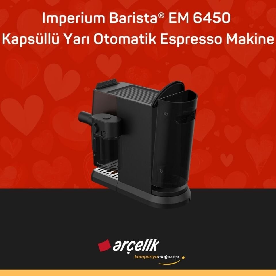 ARÇELİK Imperium Barista® EM 6450 Kapsüllü Yarı Otomatik Espresso Makinesi