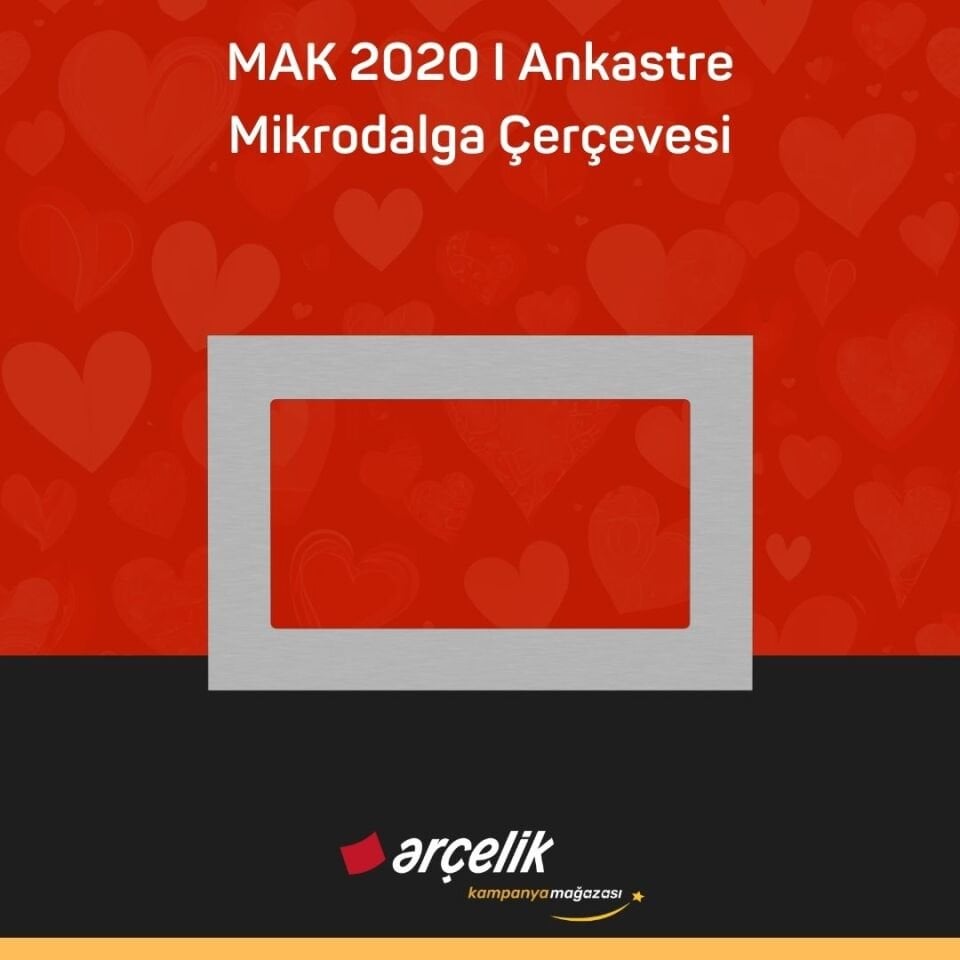 ARÇELİK MAK 2020 I Ankastre Mikrodalga Çerçevesi