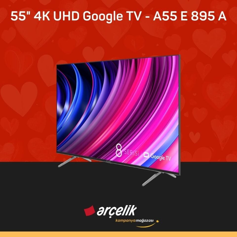 ARÇELİK 8 serisi 55'' 4K UHD Google TV - A55 E 895 A Google TV